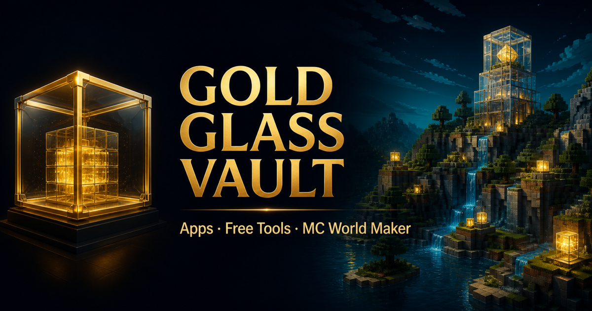 Gold Glass Vault — apps, free tools, and MC World Maker in a glowing gold-glass block world